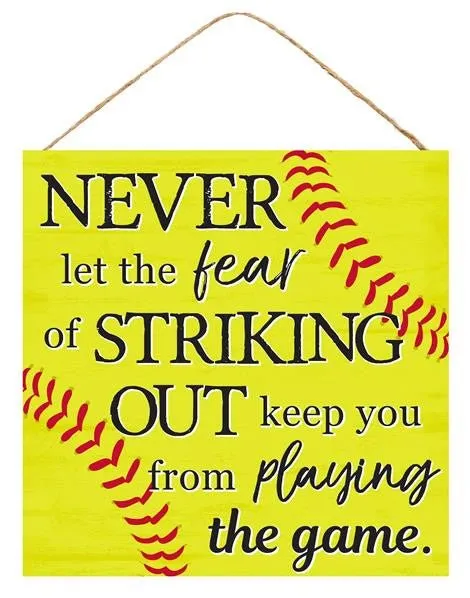 10" Never Fear Softball Sign